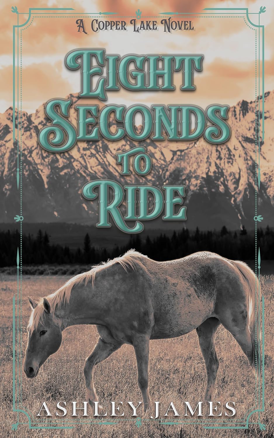 Eight Seconds to Ride - Ashley James